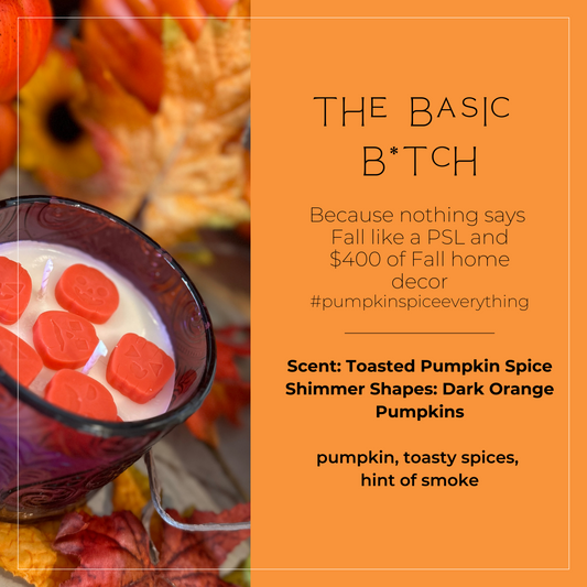 THE BASIC B*TCH | toasted pumpkin spice