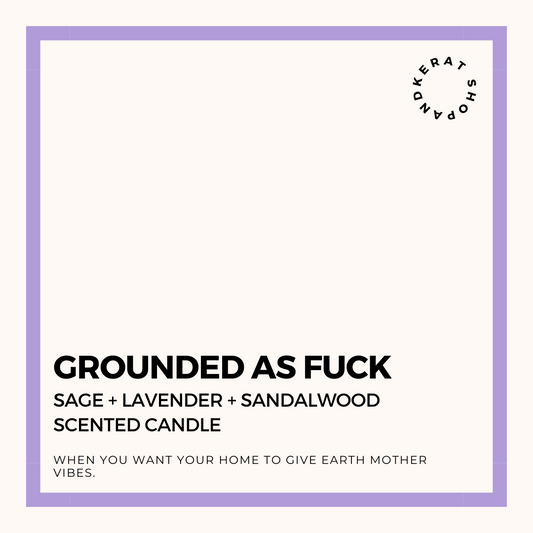 Grounded As Fuck Candle