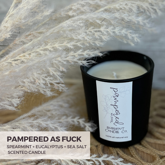 Pampered as Fuck Candle