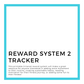 Reward System 2 Tracker