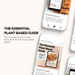 The Essential Plant Based Guide | 40+ Plant-Based Recipes for Breakfast, Lunch, and Dinner | Includes Meal Planners & Shopping Lists